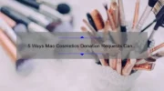 5 Ways Mac Cosmetics Donation Requests Can Make a Difference [Real Stories and Practical Tips]