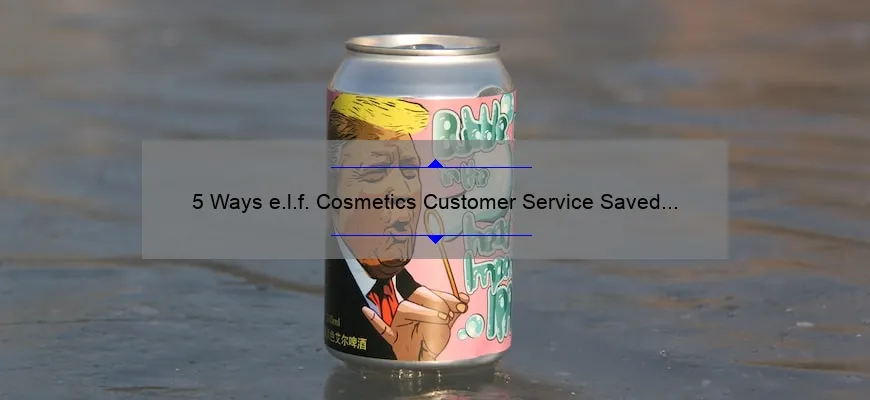 5 Ways e.l.f. Cosmetics Customer Service Saved My Skin [And How You Can Benefit Too]