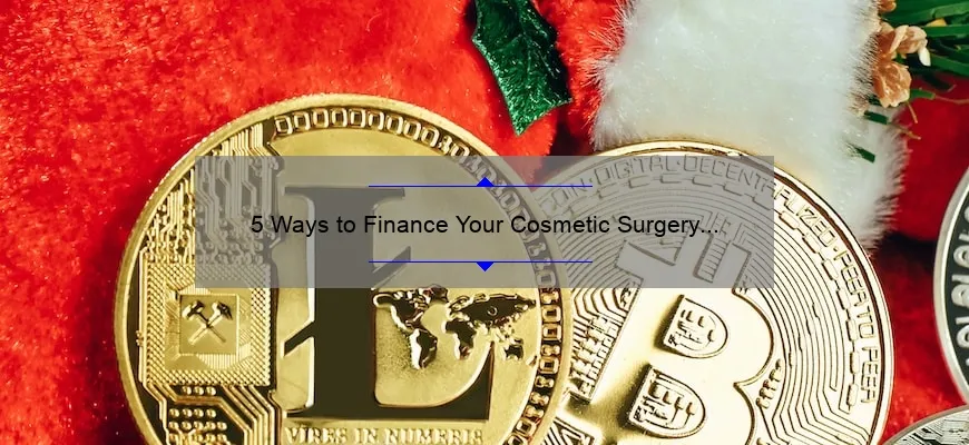 5 Ways to Finance Your Cosmetic Surgery with Care Credit: A Personal Story and Practical Tips [For Those Seeking Affordable Cosmetic Surgery]