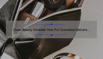 Clean Beauty Unveiled: How Pur Cosmetics Delivers Safe and Effective Products [A Personal Story + Stats]