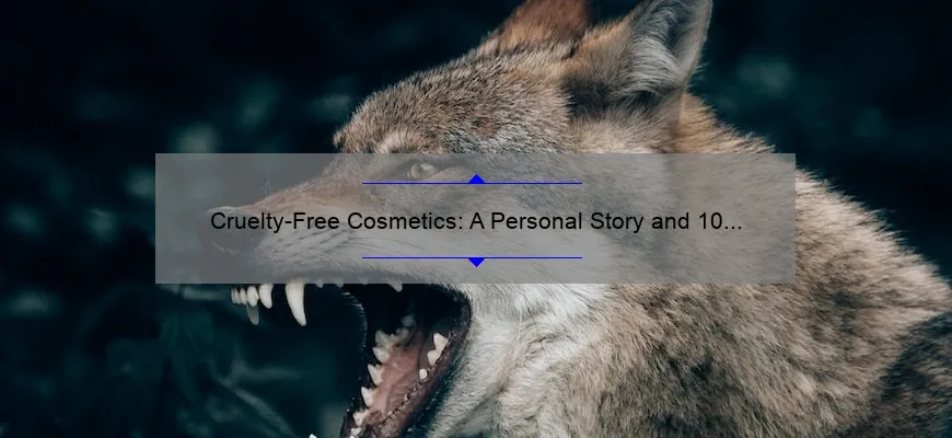 Cruelty-Free Cosmetics: A Personal Story and 10 Brands That Don’t Test on Animals [Ultimate Guide for Animal Lovers]