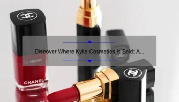 Discover Where Kylie Cosmetics is Sold: A Personal Story and Useful Guide [with Statistics and Locations]