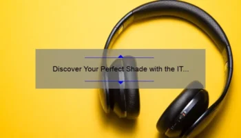 Discover Your Perfect Shade with the IT Cosmetics Color Chart