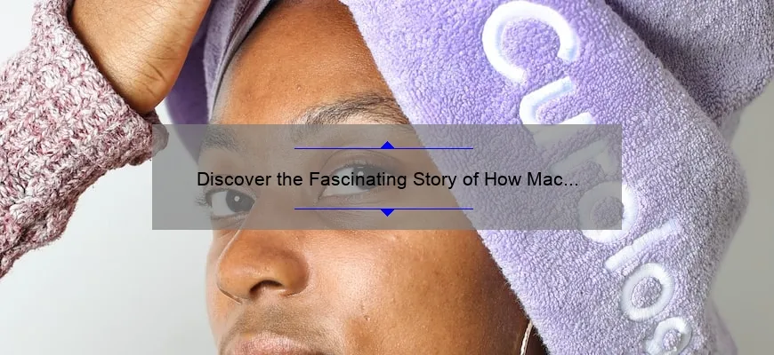 Discover the Fascinating Story of How Mac Cosmetics Was Founded in [Year] and Get Expert Tips on How to Choose the Perfect Makeup Products for Your Skin Type