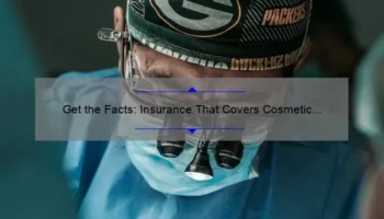 Get the Facts: Insurance That Covers Cosmetic Surgery [A Personal Story and Useful Tips]