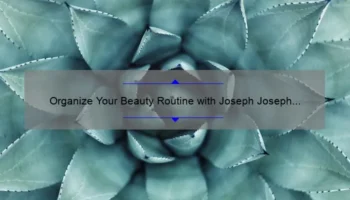 Organize Your Beauty Routine with Joseph Joseph Viva Large Cosmetic Organiser [Includes Removable Mirror] – A Story of Simplifying Your Morning Routine with Useful Tips and Statistics