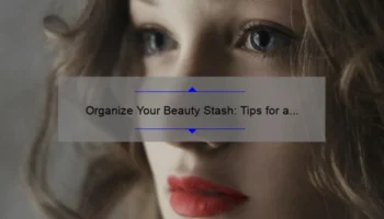 Organize Your Beauty Stash: Tips for a Tidy Cosmetic Drawer