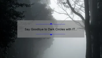 Say Goodbye to Dark Circles with IT Cosmetics Bye Bye Under Eye Cream