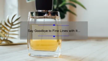 Say Goodbye to Fine Lines with It Cosmetics Bye Bye Lines Serum: A Personal Story and Expert Tips [Infographic]