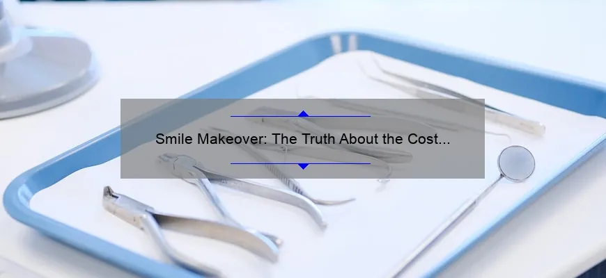 Smile Makeover: The Truth About the Cost of Veneers in Cosmetic Dentistry