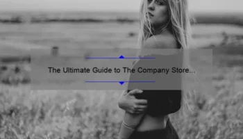 The Ultimate Guide to The Company Store Cosmetics in NYC: How One Woman’s Journey Led to the Best Beauty Solutions [With Stats and Tips for Your Skin Type]