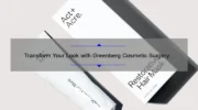 Transform Your Look with Greenberg Cosmetic Surgery and Dermatology: A Personal Story and Expert Tips [Stats and Solutions Included]