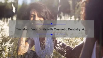 Transform Your Smile with Cosmetic Dentistry: A Beverly Hills Story [Expert Tips and Stats]