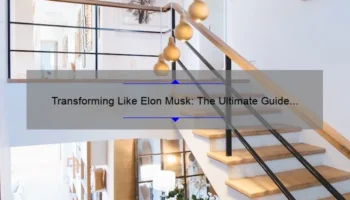 Transforming Like Elon Musk: The Ultimate Guide to Cosmetic Surgery [With Real-Life Stories and Stats]