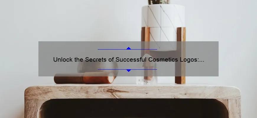 Unlock the Secrets of Successful Cosmetics Logos: A Story of Design, Data, and Solutions [Expert Guide]
