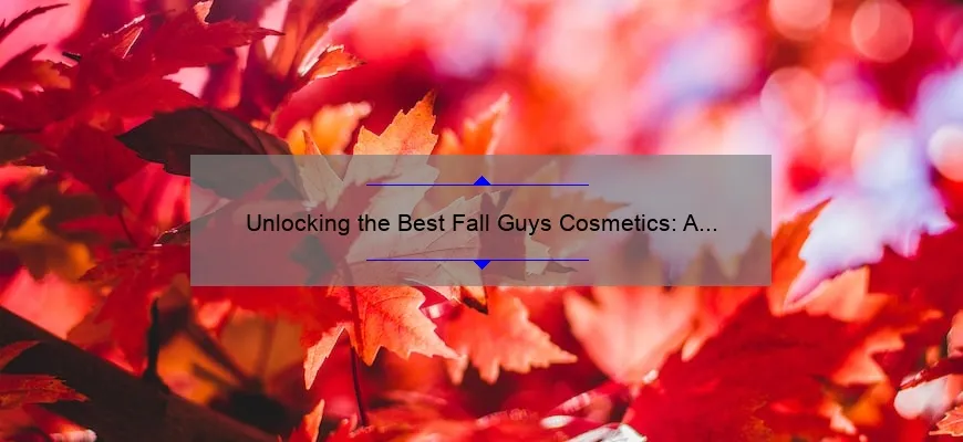 Unlocking the Best Fall Guys Cosmetics: A Comprehensive Guide