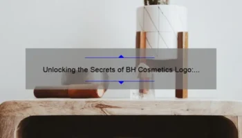 Unlocking the Secrets of BH Cosmetics Logo: A Story of Design, Stats, and Solutions [Expert Guide]
