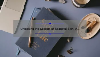 Unlocking the Secrets of Beautiful Skin: A Personal Journey Through the Journal of Cosmetic Dermatology [Expert Tips and Stats Included]
