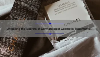 Unlocking the Secrets of Dermatologist Cosmetic Treatments: A Comprehensive Guide