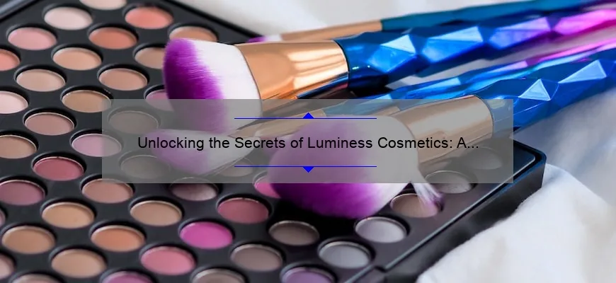 Unlocking the Secrets of Luminess Cosmetics: A Personal Story and Expert Tips [Terms Included]