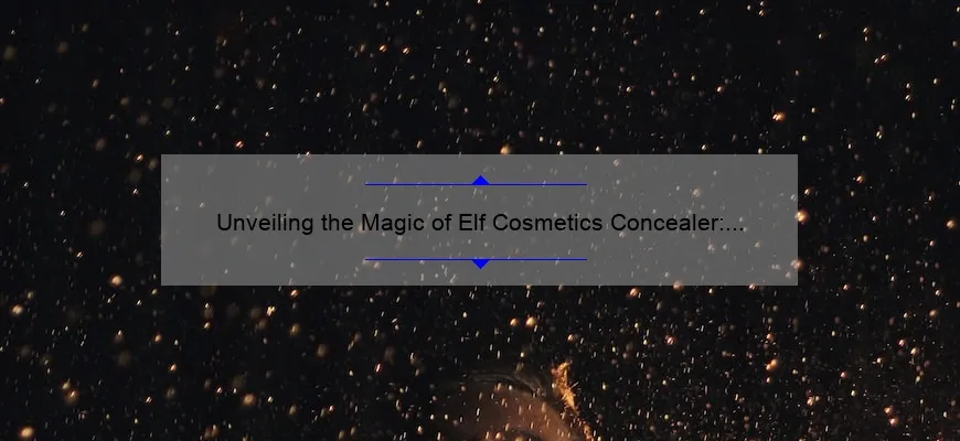 Unveiling the Magic of Elf Cosmetics Concealer: A Comprehensive Review