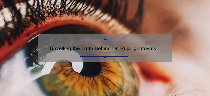 Unveiling the Truth Behind Dr. Ruja Ignatova’s Cosmetic Surgery: A Personal Story, Useful Tips, and Eye-Opening Stats [For Those Considering the Procedure]